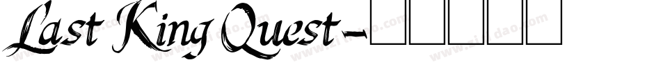 Last King Quest字体转换
